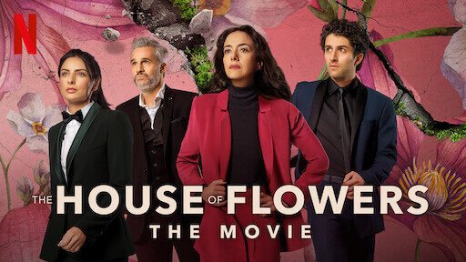 Ngôi nhà hoa Phim điện ảnh - The House of Flowers The Movie