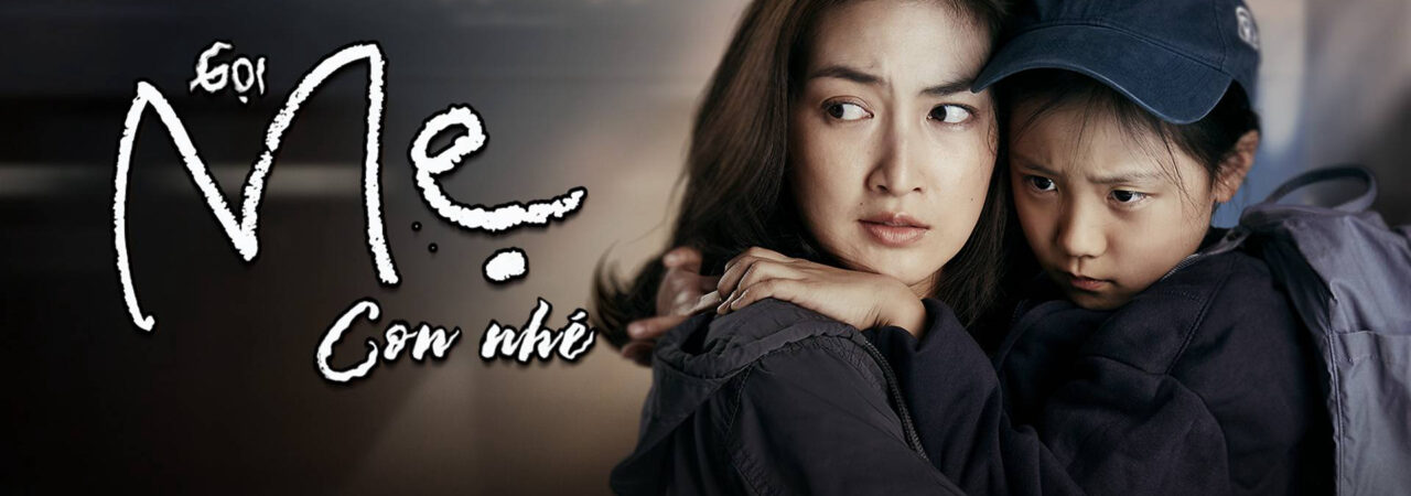 Poster of Gọi Mẹ Con Nhé