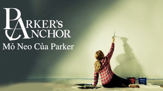 Mỏ Neo Của Parker - Parkers Anchor