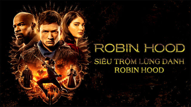 Phim Siêu Trộm Lừng Danh Robin Hood HD Thuyết Minh Robin Hood
