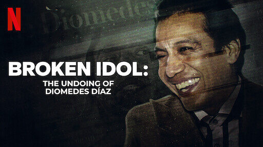 Diomedes Díaz Thần tượng bí ẩn và bi kịch - Broken Idol The Undoing of Diomedes Díaz