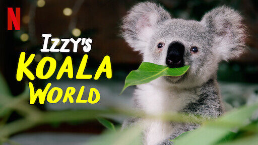 Phim Thế giới gấu túi của Izzy ( 1) HD Vietsub Izzys Koala World (Season 1)