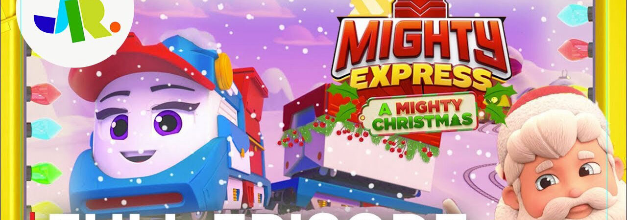 Mighty Express Cuộc phiêu lưu Giáng sinh - Mighty Express A Mighty Christmas