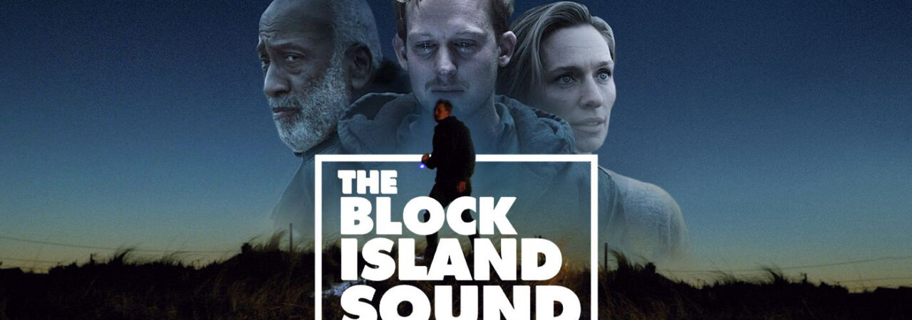 Phim Âm thanh của đảo Block HD Vietsub The Block Island Sound
