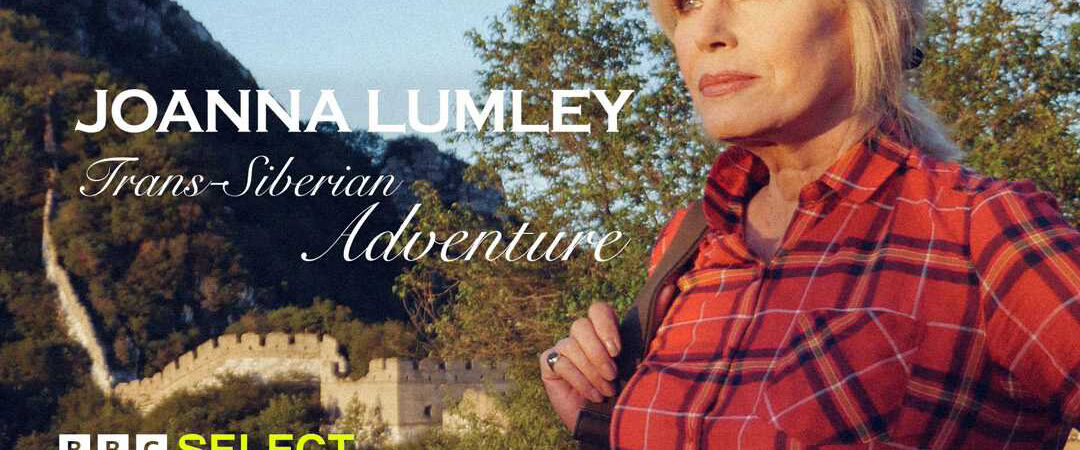 Phim Joanna Lumley Hành trình xuyên Siberia HD Vietsub Joanna Lumleys Trans Siberian Adventure