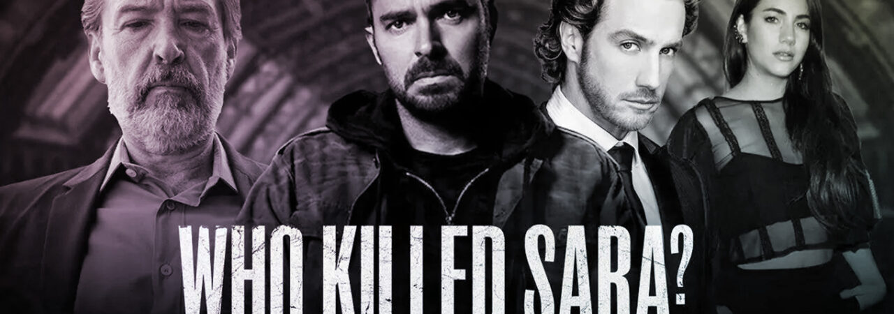 Phim Ai đã giết Sara ( 3) HD Vietsub Who Killed Sara (Season 3)