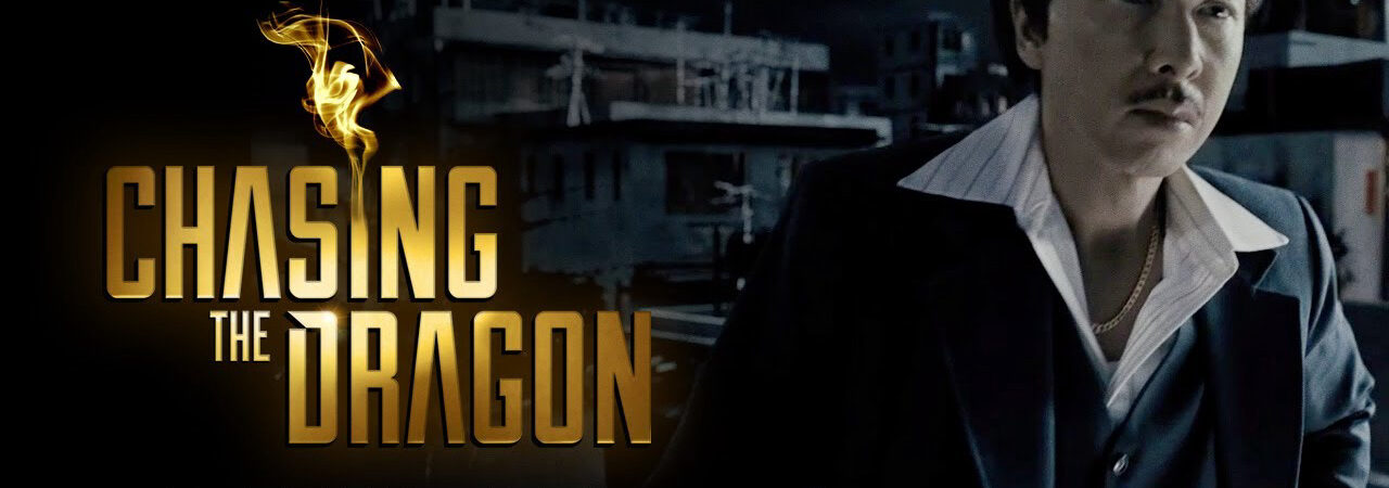 Trùm Hương Cảng - Chasing The Dragon
