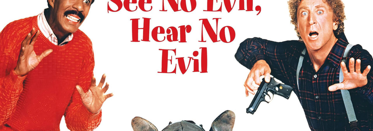 See No Evil Hear No Evil