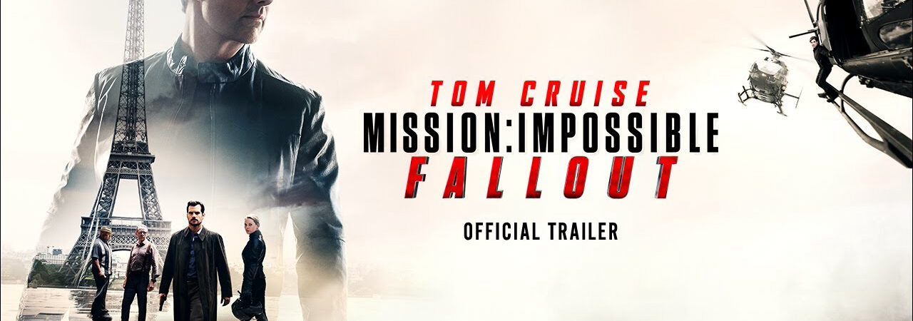 Phim Nhiệm Vụ Bất Khả Thi Sụp Đổ HD Vietsub Mission Impossible Fallout
