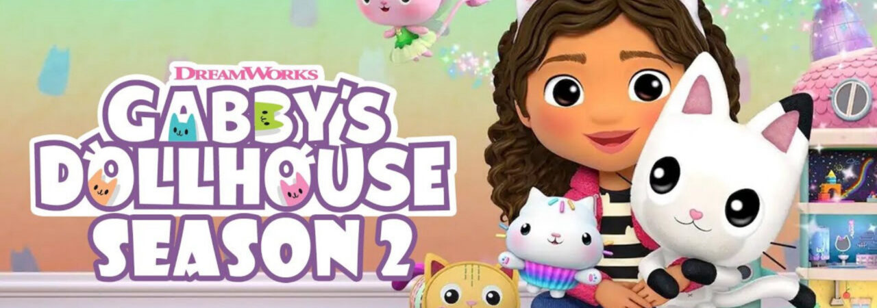 Nhà búp bê của Gabby ( 2) - Gabbys Dollhouse (Season 2)