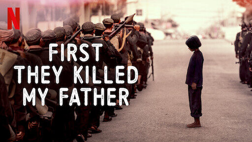 Phim Đầu tiên họ giết cha tôi HD Vietsub First They Killed My Father