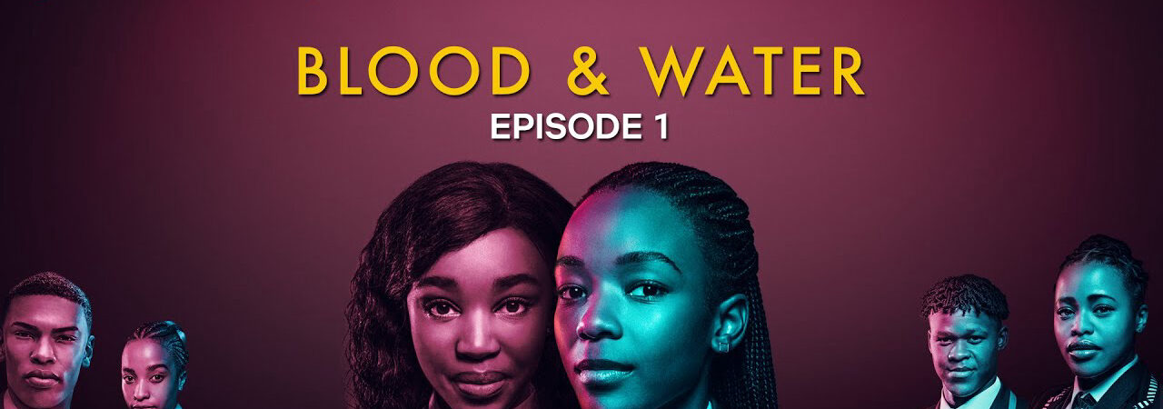 Máu và nước ( 2) - Blood Water (Season 2)