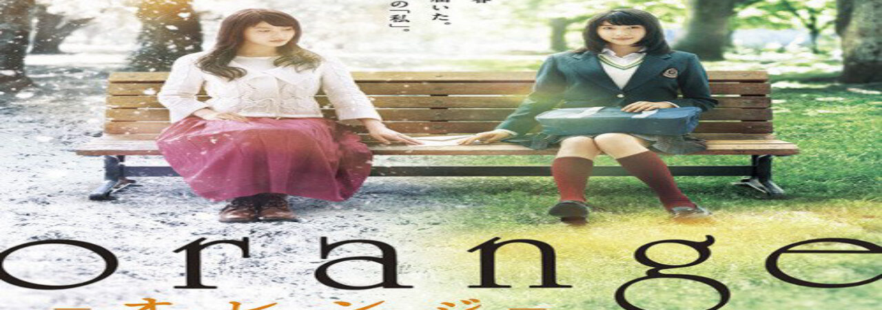 Mức Cam - Orange (Japanese Movie) Orange Orenji