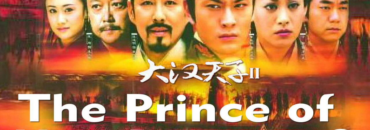 Thiên Tử Đại Hán 2 - The Prince Of Han Dynasty 2