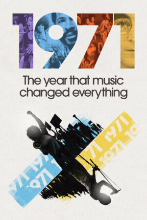 Xem Phim 1971 Năm Âm Nhạc Thay Đổi Tất Cả 7 HD Vietsub-1971 The Year That Music Changed Everything