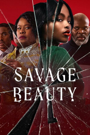 Phim Sắc đẹp tàn khốc ( 1) - Savage Beauty (season 1) Vietsub
