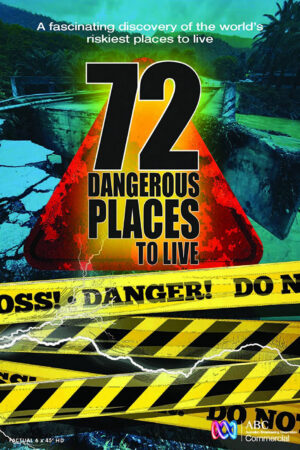 Phim 72 nơi sinh sống nguy hiểm HD Vietsub 72 Dangerous Places to Live
