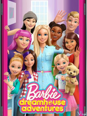 Phim Barbie Dreamhouse Adventures ( 2) HD Vietsub Barbie Dreamhouse Adventures (Season 2)