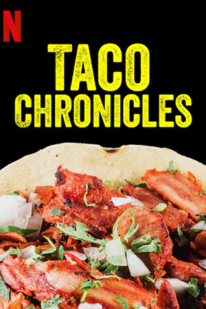 Phim Biên niên sử Taco (Quyển 1) HD Vietsub Taco Chronicles (Volume 1)
