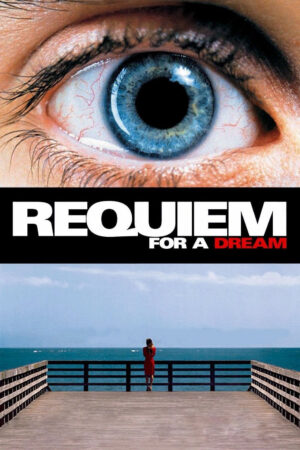 Phim Lời Nguyện Cầu Cho Một Giấc Mơ - Requiem for a Dream HD Vietsub