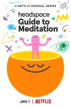 Phim Headspace Hướng dẫn thiền định HD Vietsub Headspace Guide to Meditation