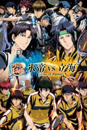 Phim Shin Tennis no Ouji sama Hyoutei vs Rikkai Game of Future - 新テニスの王子様 氷帝vs立海 Game of Future HD Vietsub