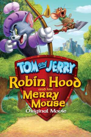 Phim Tom and Jerry Robin Hood and His Merry Mouse HD Vietsub Tom and Jerry Robin Hood and His Merry Mouse