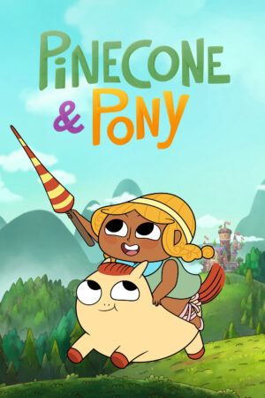 Phim Pinecone Pony ( 1) - Pinecone Pony (Season 1) HD Vietsub