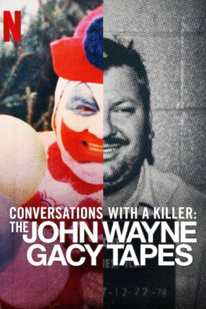 Phim Đối thoại với kẻ sát nhân John Wayne Gacy HD Vietsub Conversations with a Killer The John Wayne Gacy Tapes