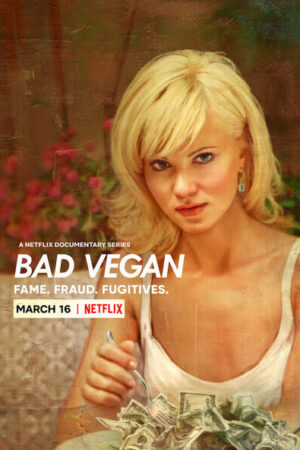 Phim Bad Vegan Danh tiếng Lừa đảo Trốn chạy HD Vietsub Bad Vegan Fame Fraud Fugitives