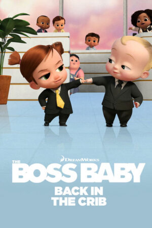 Phim Nhóc trùm Trở lại trong nôi ( 2) HD Vietsub The Boss Baby Back in the Crib (Season 2)