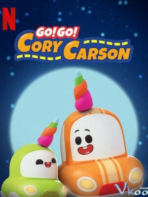 Phim Tiến lên nào Xe Nhỏ ( 3) - Go Go Cory Carson (Season 3) HD Vietsub