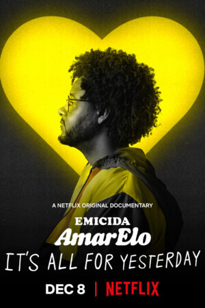Phim Emicida AmarElo Its All For Yesterday HD Vietsub Emicida AmarElo Its All For Yesterday