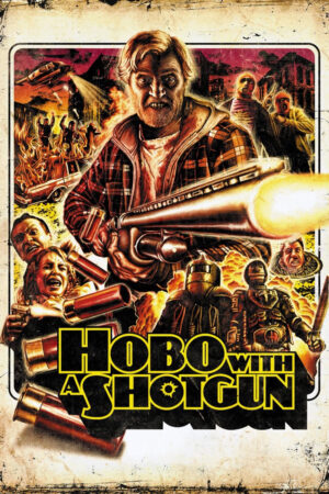 Xem Phim Hobo with a Shotgun full HD Vietsub-Hobo with a Shotgun