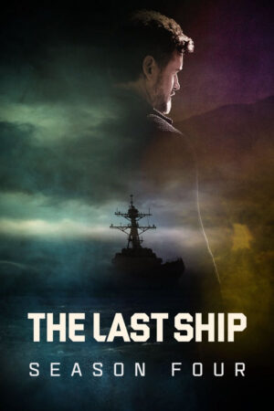 Phim Chiến Hạm Cuối Cùng ( 4) HD Vietsub The Last Ship (Season 4)