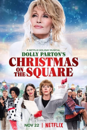 Phim Dolly Parton Giáng sinh trên quảng trường - Dolly Parton’s Christmas on the Square HD Vietsub