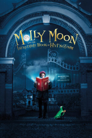 Phim Molly Và Quyển Sách Thôi Miên HD Vietsub Molly Moon and the Incredible Book of Hypnotism