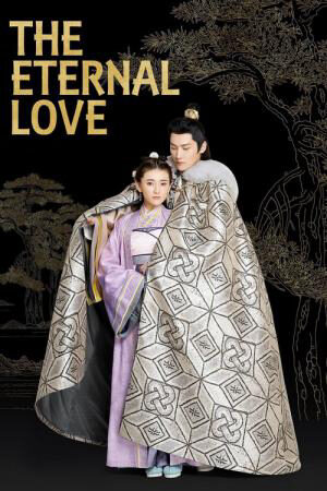 Phim Song Thế Sủng Phi - The Eternal Love HD Thuyết Minh