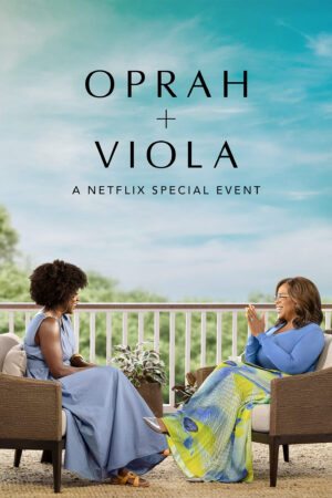 Phim Oprah Viola Sự kiện đặc biệt của Netflix HD Vietsub Oprah Viola A Netflix Special Event