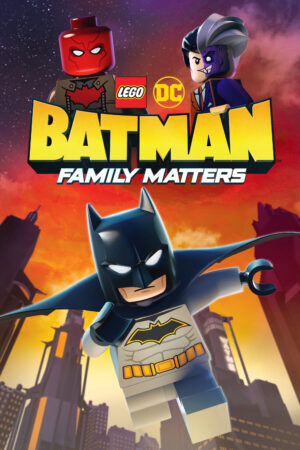 Phim LEGO DC Người Dơi Và Vấn Đề Đại Gia Đình HD Vietsub Lego DC Batman Family Matters