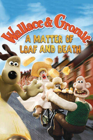 Xem Phim Wallace Và Gromit Bánh Mì Và Cái C 1 HD Vietsub-A Matter of Loaf and Death