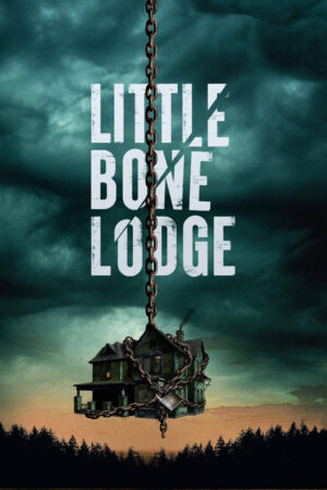 Phim Little Bone Lodge HD Vietsub Little Bone Lodge