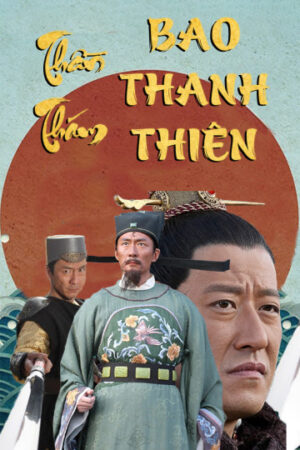 Phim Thần Thám Bao Thanh Thiên HD Thuyết Minh The Detective Bao Zheng