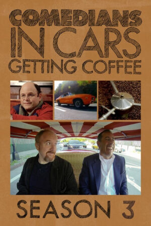 Phim Xe cổ điển cà phê và chuyện trò cùng danh hài ( 3) - Comedians in Cars Getting Coffee (Season 3) HD Vietsub