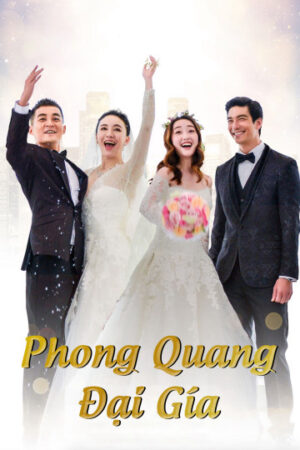 Phim Phong Quang Đại Giá HD Vietsub The Perfect Wedding