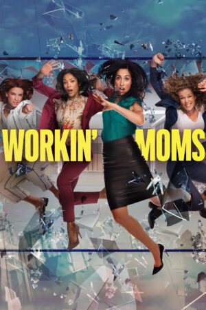 Phim Những bà mẹ siêu nhân ( 5) - Workin Moms (Season 5) HD Vietsub