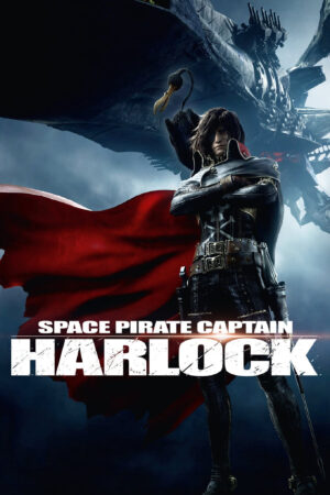 Phim Thuyền trưởng Harlock - Space Pirate Captain Harlock HD Vietsub