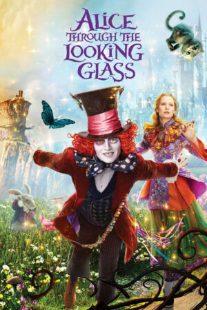 Phim Alice Ở Xứ Sở Trong Gương HD Vietsub Alice in Wonderland Through the Looking Glass