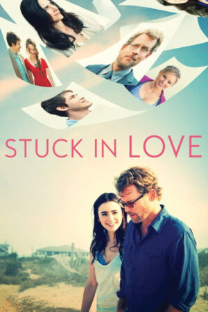 Phim Stuck in Love HD Vietsub Stuck in Love