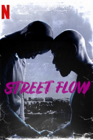 Phim Những cậu bé vùng ngoại ô - Street Flow HD Vietsub